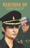 Marching On: An Autobiography of Major Priya Jhingan, Lady Cadet No.1 of The Indian Army