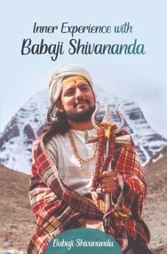 Inner Experience with Babaji Shivananda - Shivananda, Babaji