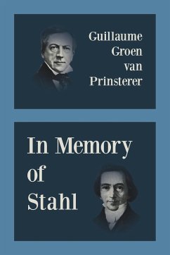 In Memory of Stahl - Groen Van Prinsterer, Guillaume