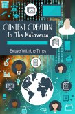 Content Creation in the Metaverse: Evlove With the Times (MFI Series1, #55) (eBook, ePUB)