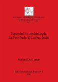 Toponimi in Archeologia - La Provincia di Latina, Italia