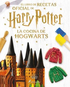 La Cocina de Hogwarts / The Official Harry Potter Baking Book - Farrow, Joanna