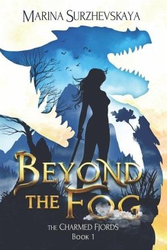 Beyond the Fog (The Charmed Fjords Book 1): A Romantic Fantasy Adventure - Surzhevskaya, Marina