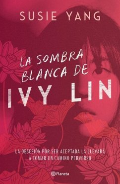La Sombra Blanca de Ivy Lin - Yang, Susie