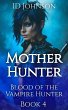 Mother Hunter (Blood of the Vampire... - Bild 1