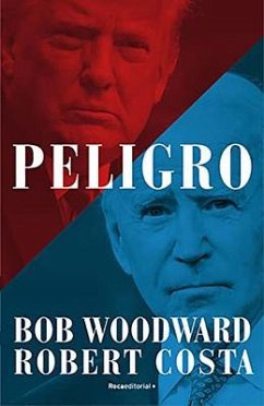 Peligro / Peril - Woodward, Bob; Costa, Robert