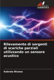 Rilevamento di sorgenti di scariche parziali utilizzando un sensore acustico