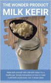 The wonder product milk kefir (eBook, ePUB)
