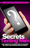Secrets of Texting Men (eBook, ePUB)
