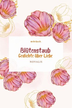 Blütenstaub (eBook, ePUB) - Novalis