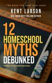 12 Homeschool Myths Debunked (eBook, ePUB)
