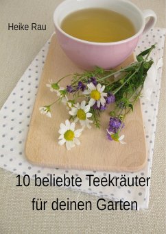 Cover 10 beliebte Teekräuter für deinen Garten (eBook, ePUB)
