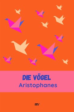 Die Vögel (eBook, ePUB) - Aristophanes