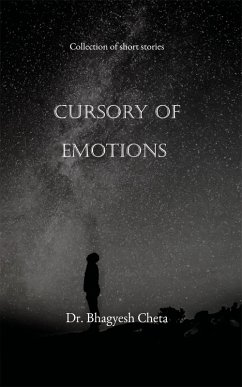 Cursory of Emotions (eBook, ePUB) - Cheta, Bhagyesh