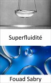 Superfluidité (eBook, ePUB)