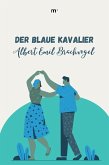 Der blaue Kavalier (eBook, ePUB)