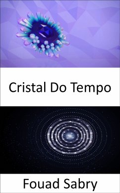 Cristal Do Tempo (eBook, ePUB) - Sabry, Fouad