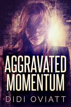 Aggravated Momentum (eBook, ePUB) - Oviatt, Didi