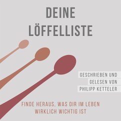 Deine Löffelliste (MP3-Download) - Ketteler, Philipp