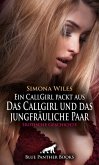Ein CallGirl packt aus - Das Callgirl und das jungfräuliche Paar   Erotische Geschichte (eBook, ePUB)