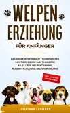 WELPENERZIEHUNG FÜR ANFÄNGER (eBook, ePUB)