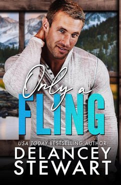 Only a Fling - a small-town, military hero romance (Kasper Ridge, #1) (eBook, ePUB) - Stewart, Delancey Only a Fling - a small-town, military hero romance (Kasper Ridge, #1) (eBook, ePUB) - Stewart, Delancey