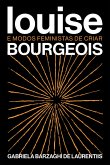 Louise Bourgeois e modos feministas de criar (eBook, ePUB)