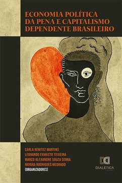 Cover Economia Política da Pena e capitalismo dependente brasileiro (eBook, ePUB)