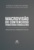 Macrovisão do contencioso tributário brasileiro (eBook, ePUB)