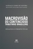 Macrovisão do contencioso tributário brasileiro (eBook, ePUB)