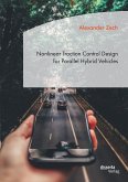 Nonlinear Traction Control Design for Parallel Hybrid Vehicles (eBook, PDF)