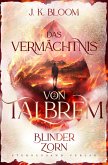 Das Vermächtnis von Talbrem (Band 2): Blinder Zorn (eBook, ePUB)