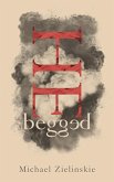 He Begged (eBook, ePUB) He Begged (eBook, ePUB)