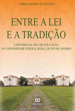 Entre a lei e a tradição (eBook, ePUB) - Alcantara, Gabriela Queiroz de