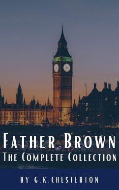 Father Brown Complete Murder and Mysteries (eBook, ePUB) - Chesterton, G. K.; HQ, Classics