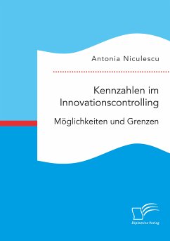 Kennzahlen im Innovationscontrolling. Möglichkeiten und Grenzen (eBook, PDF) - Niculescu, Antonia