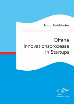 Offene Innovationsprozesse in Startups (eBook, PDF) - Bohländer, Nico