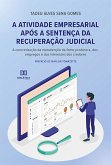 A atividade empresarial após a sentença da recuperação judicial (eBook, ePUB) A atividade empresarial após a sentença da recuperação judicial (eBook, ePUB)