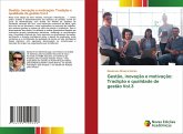 Gestão, inovação e motivação: Tradição e qualidade de gestão Vol.3