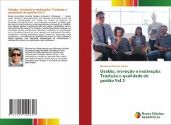 Gestão, inovação e motivação: Tradição e qualidade de gestão Vol.3 - Oliveira Galrão, Masterson