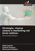 Strategia, risorse umane e marketing nel terzo settore.