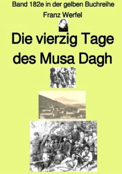 gelbe Buchreihe / Die vierzig Tage des Musa Dagh - Erstes Buch - Band 182e in der gelben Buchreihe bei Jürgen Ruszkowski - Werfel, Franz