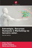 Estratégia, Recursos Humanos e Marketing no terceiro setor.