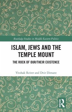 Islam, Jews and the Temple Mount - Reiter, Yitzhak;Dimant, Dvir