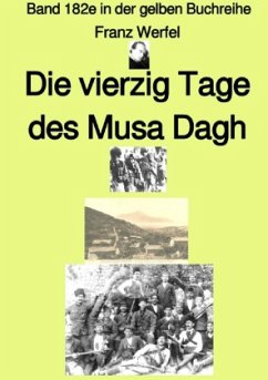 gelbe Buchreihe / Die vierzig Tage des Musa Dagh - Erstes Buch - Band 182e in der gelben Buchreihe - Farbe - bei Jürgen - Werfel, Franz