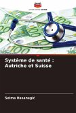 Système de santé : Autriche et Suisse