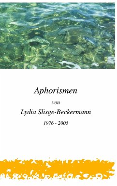 Aphorismen von Lydia Slisge-Beckermann - Vente, A.J.J.