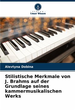 Stilistische Merkmale von J. Brahms auf der Grundlage seines kammermusikalischen Werks - Dobina, Alevtyna