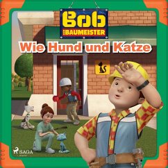 Bob der Baumeister - Wie Hund und Katze (MP3-Download) - Mattel