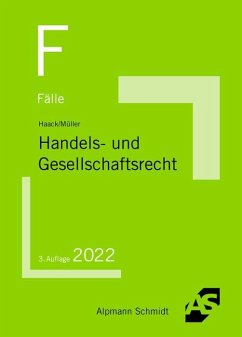 Fälle Handels- und Gesellschaftsrecht - Haack, Claudia;Müller, Frank